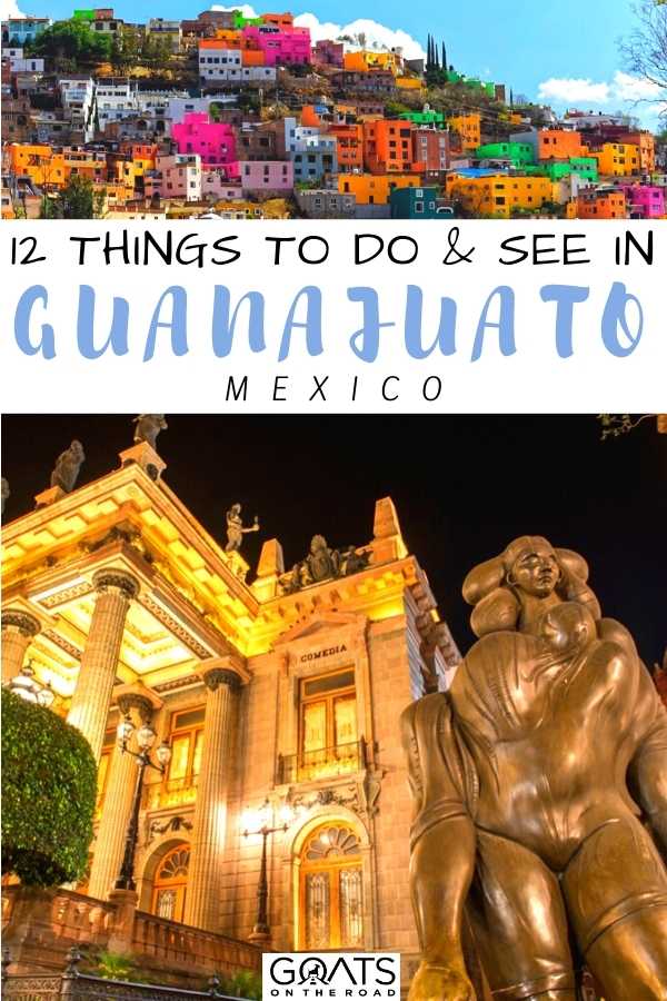 Heading south for your next holiday? Here are 12 things to do and see in Guanajuato, Mexico. In this guide, we show you where to go, what to eat, and what to see - so you don’t miss a thing! | #bucketlist #mexicotravel #traveltips “12 Things To Do & See in Guanajuato, Mexico