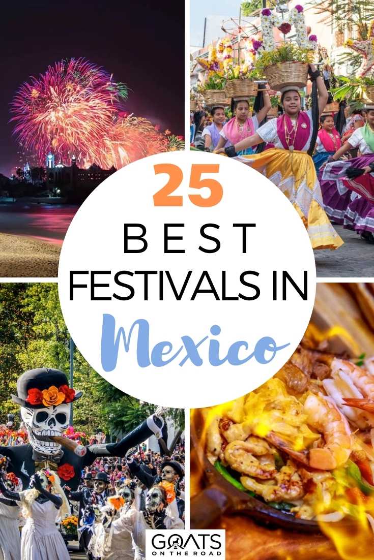 25 Best Festivals in Mexico