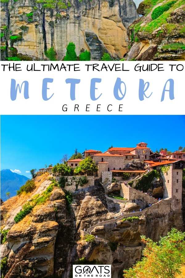 Visiting the offbeat travel destinations of Europe? Here is our guide to the ultimate travel guide to the Meteora Monasteries in Greece! This guide has everything, including how to get there, hiking routes, opening times & where to stay! | #beautifuldestinations #bucketlist #greecetravel “The Ultimate Travel Guide to Meteora, Greece