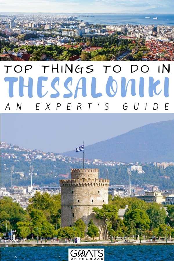 Here are the top 15 things to do in Thessaloniki, Greece! Whether you want to visit Old Town, learn about the culture, eat delicious food, or explore the scenery, we’ve got the tips and ideas for you! It’s not just nice beaches here, explore the Archaeological Museum, Church of Agios Dimitrios, Museum of Byzantine Culture, and more! | #bucketlist #traveltips #beautifuldestinations “Top Things To Do in Thessaloniki: An Expert’s Guide