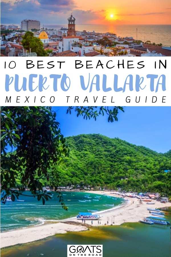 “10 Best Beaches in Puerto Vallarta, Mexico