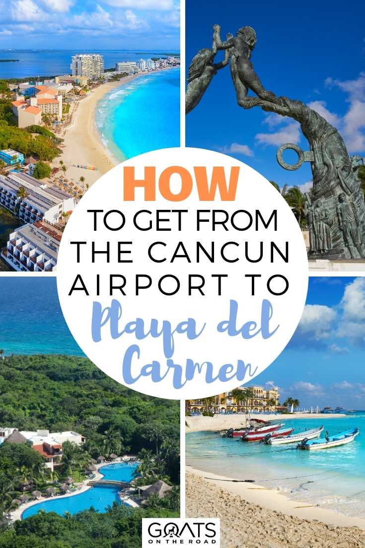 How to Get from the Cancun Airport to Playa Del Carmen