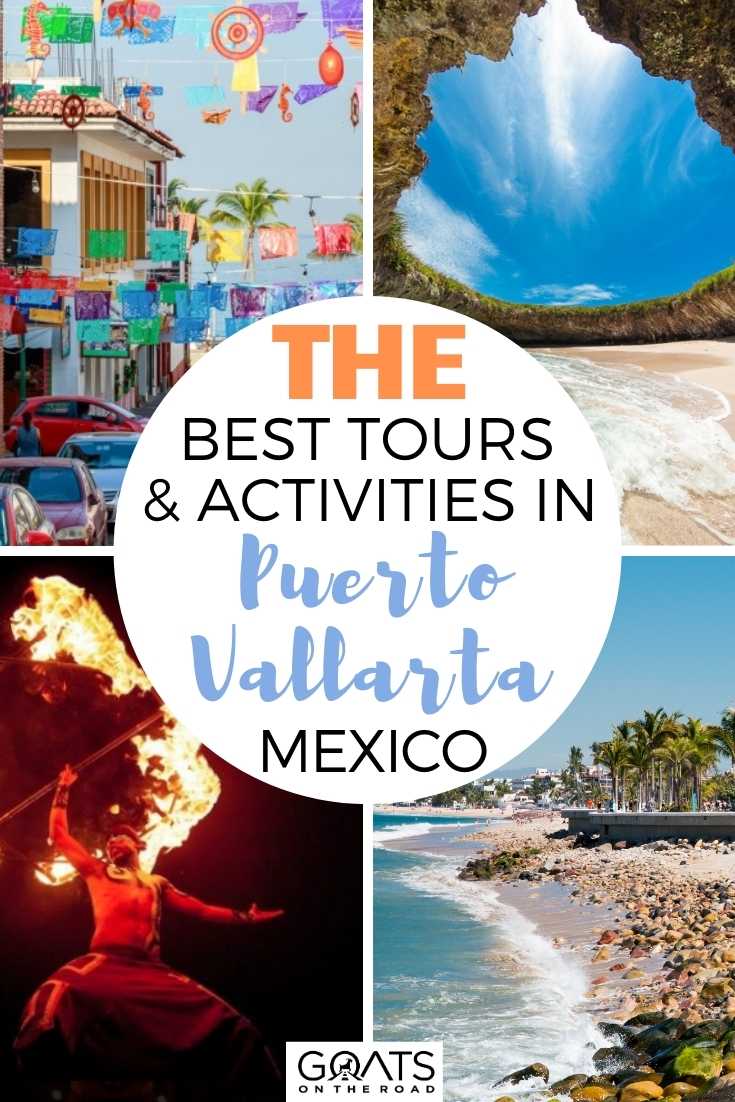 The Best Tours & Activities in Puerto Vallarta, Mexico 