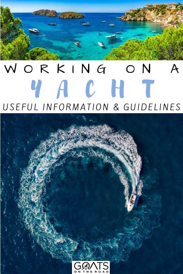 “Working On A Yacht: Useful Information & Guidelines