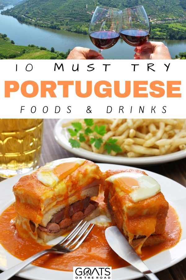 “10 Must Try Portuguese Foods & Drinks