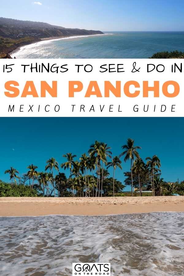 “15 Things To See & Do in San Pancho, Mexico