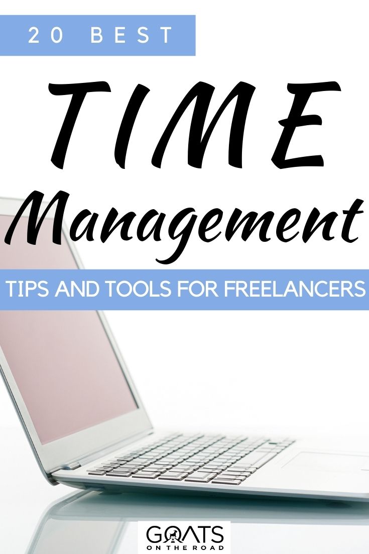 “20 Best Time Management Tips and Tools For Freelancers