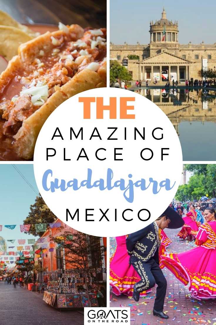 The Amazing Place Of Guadalajara, Mexico