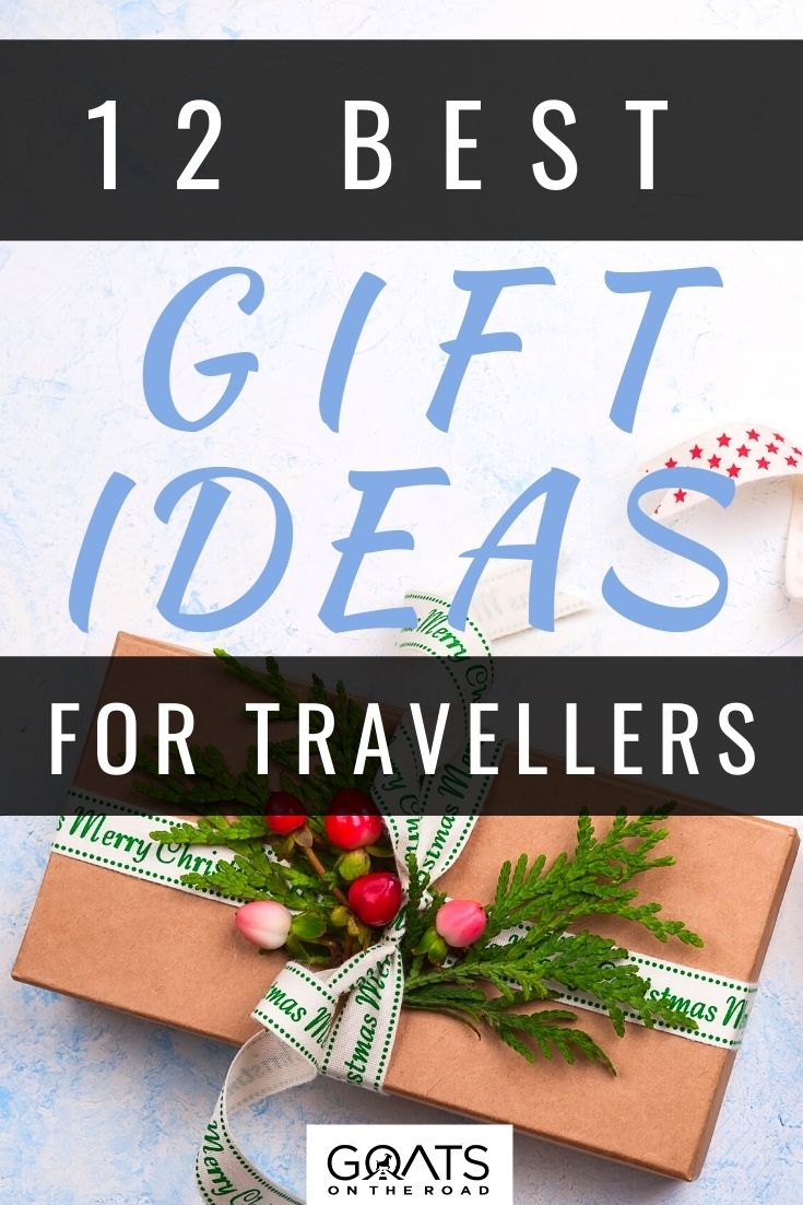 12 Best Gift Ideas for Travellers