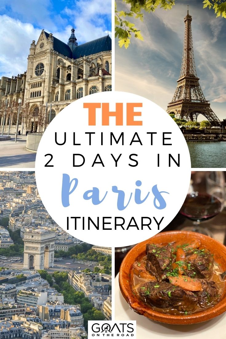 The Ultimate 2 Days In Paris Itinerary