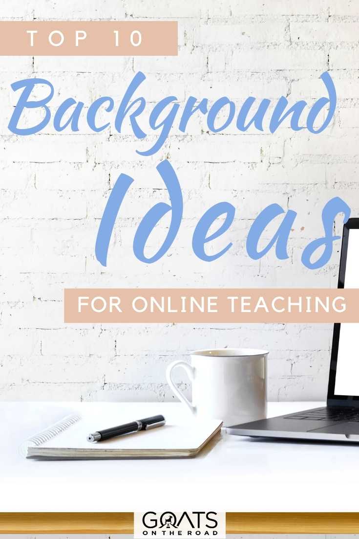 “Top 10 Background Ideas For Online Teaching