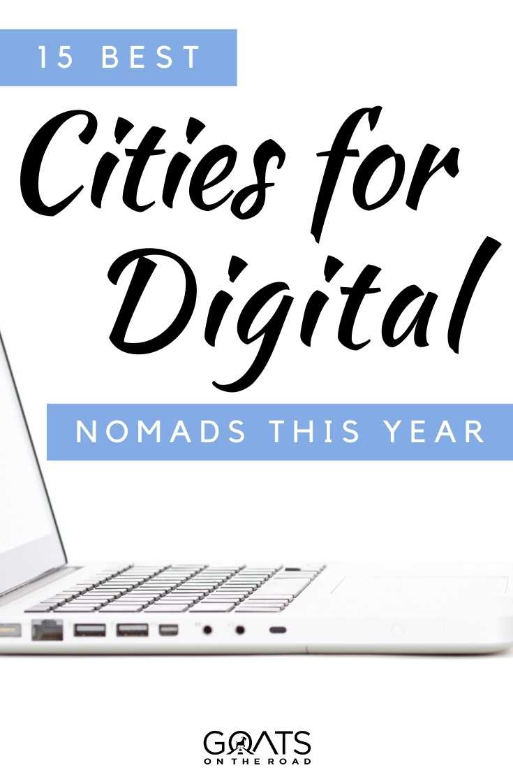 “15 Best Cities For Digital Nomads