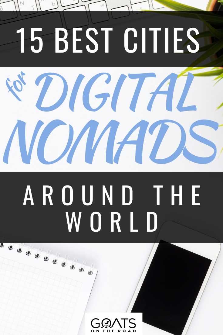 15 Best Cities for Digital Nomads Around The World