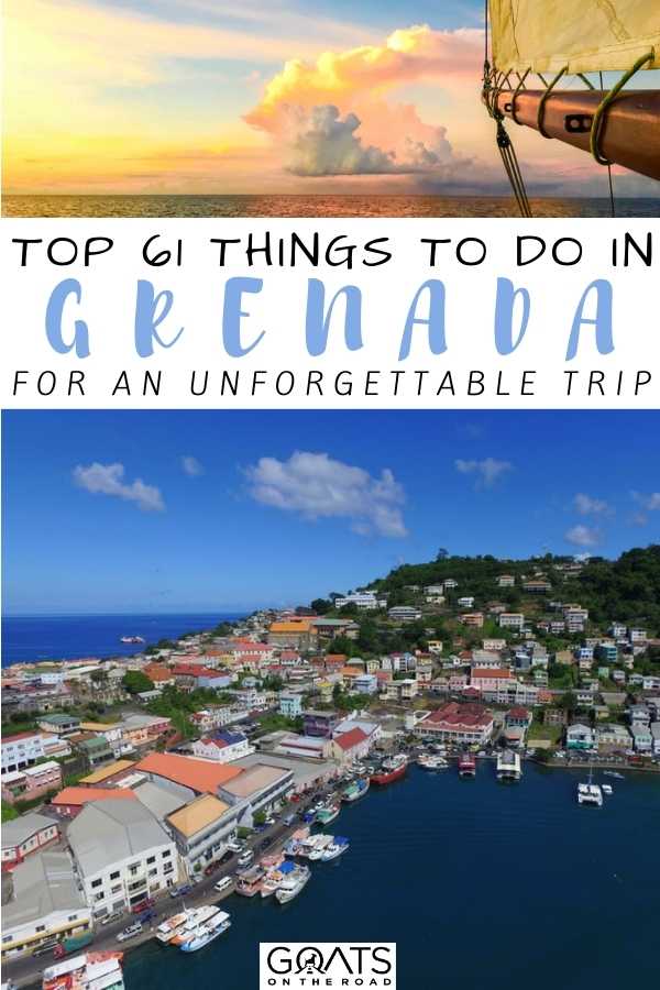 “Top 61 Things To Do In Grenada For An Unforgettable Trip