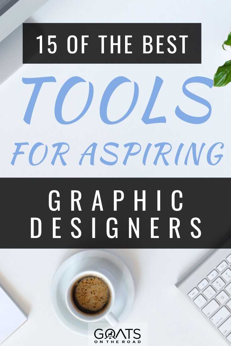 15 of the Best Tools for Aspiring Graphic Designers