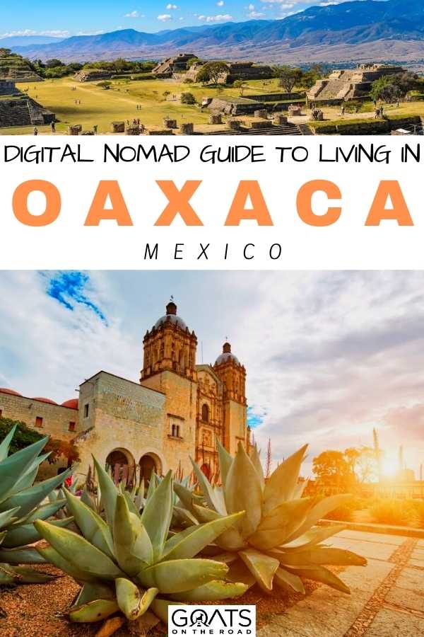 “Digital Nomad Guide to Living in Oaxaca, Mexico