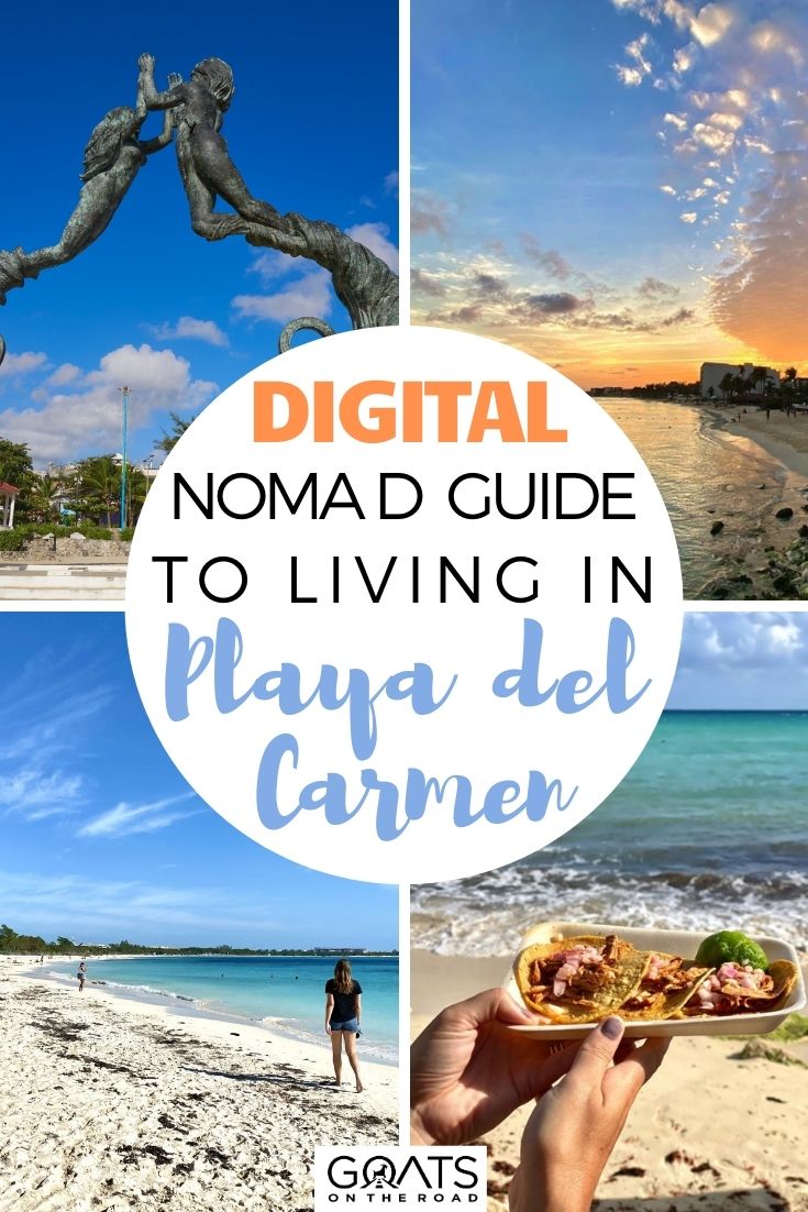 Digital Nomad Guide to Living in Playa del Carmen, Mexico