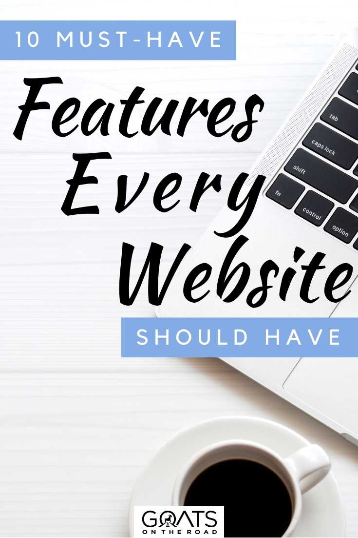 Want to start launching a website? It seems like a daunting and overwhelming task. In this guide, we compiled a list of the 10 must-have features every website should have! Get started here! | #digitalnomad #makemoney #onlinework “10 Must-Have Features Every Website Should Have