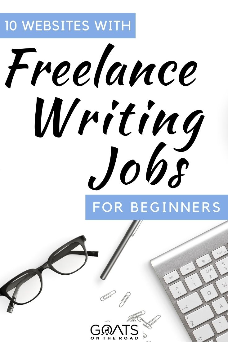 “10 Websites With Freelance Writing Jobs For Beginners