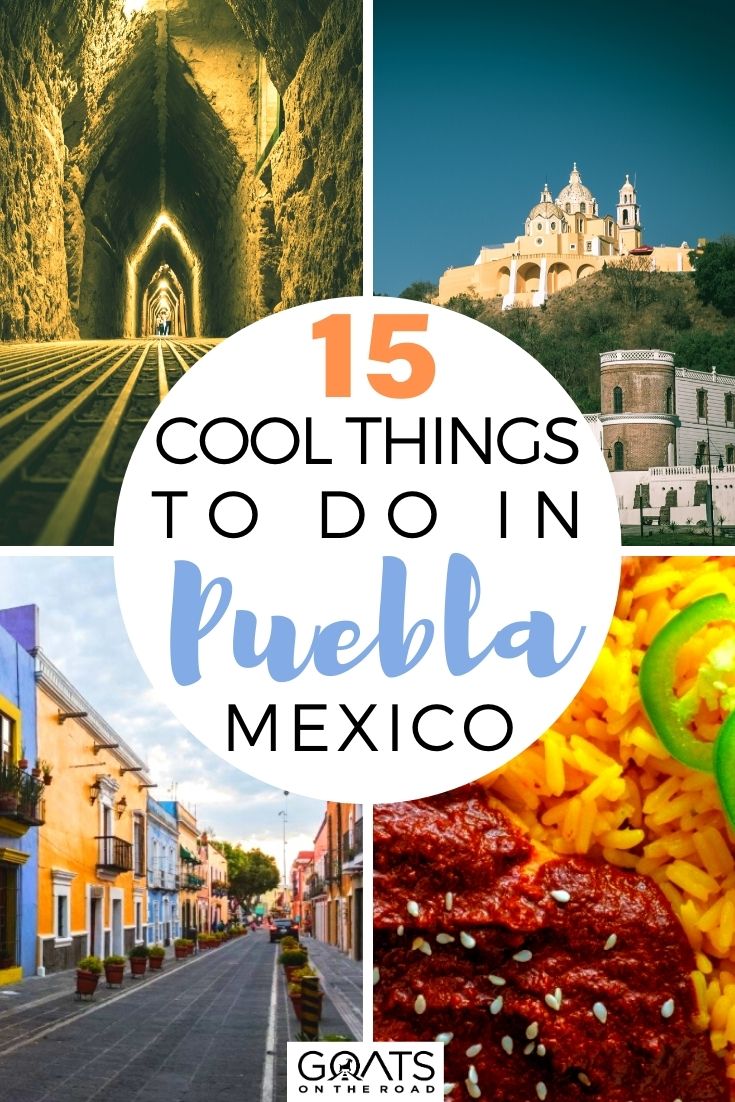 15 Cool Things To Do in Puebla City, Mexico