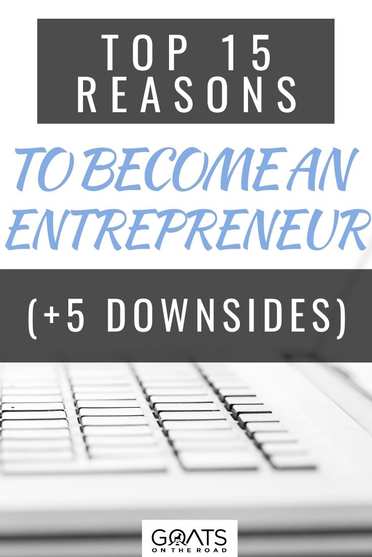 15 Reasons To Become an Entrepreneur