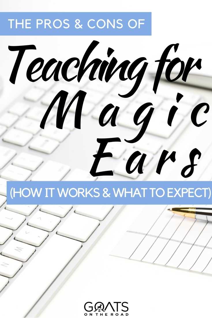 Wondering how to make money from home teaching English online? In this guide, we show you the pros & cons of teaching for Magic Ears! This is a great place to work if you want to work remotely including how it works, how to apply, what to expect, and more! | #teachingonline #workremotely #workfromhome “The Pros & Cons of Teaching for Magic Ears