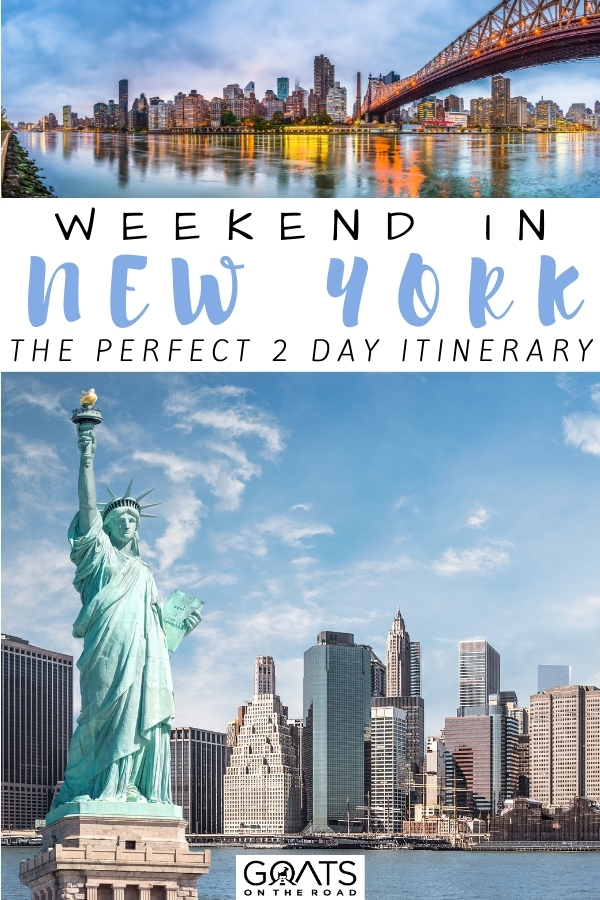 Looking for the perfect 2-day itinerary in New York City? Here's a complete travel tips for first time and returning visitors on the weekend in New York! We will help you with your travel planning! | #traveltips #USAtravel #wanderlust “Weekend in New York: The Perfect 2 Day Itinerary