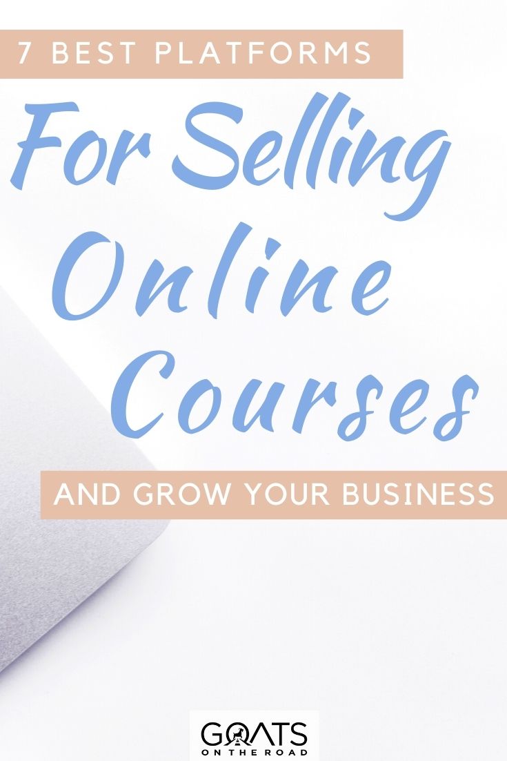 “7 Best Platforms For Selling Online Courses and Grow Your Business