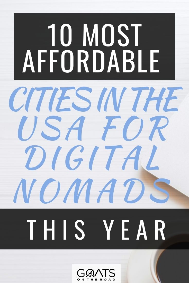 10 Most Affordable Cities in the USA For Digital Nomads