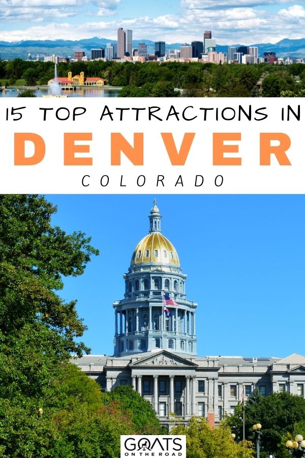 Planning to visit the Mile High City in the US? Here are 15 top attractions in Denver you don’t want to miss! There are so many awesome things to do, from museums, theme parks, breweries & much more. Check out our top guide to this unique USA travel destination! | #denvercolorado #wanderlust #USAtravel “15 Top Attractions in Denver You Don’t Want To Miss