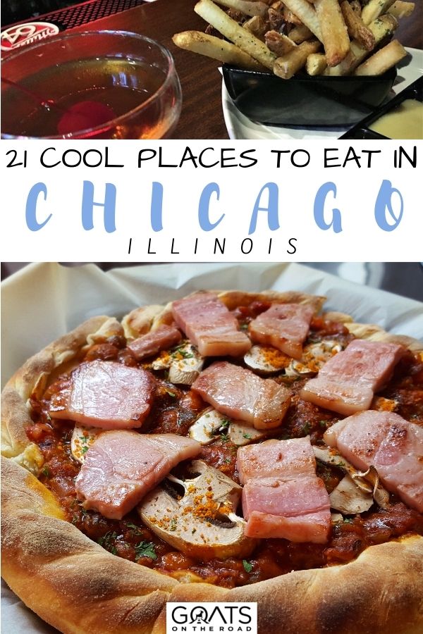 “21 Cool Places to Eat in Chicago, Illinois