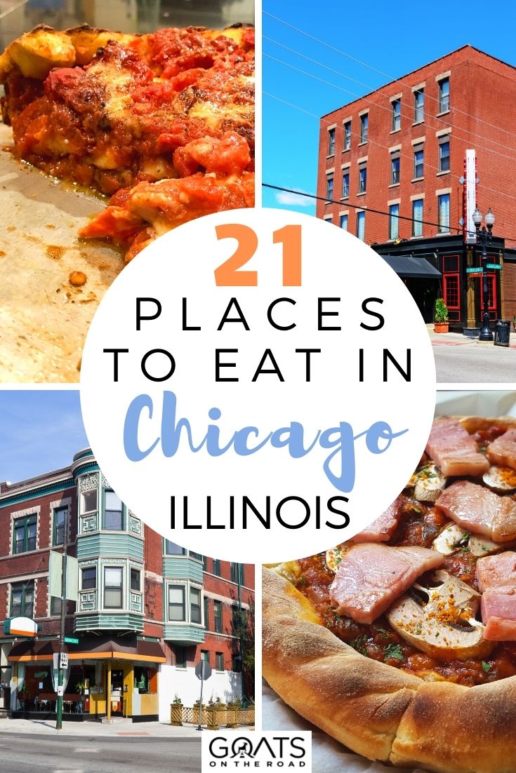 21 Places To Eat in Chicago, Illinois