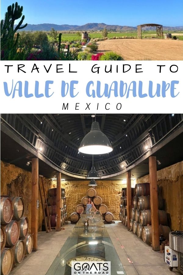 “Travel Guide to Valle de Guadalupe, Mexico