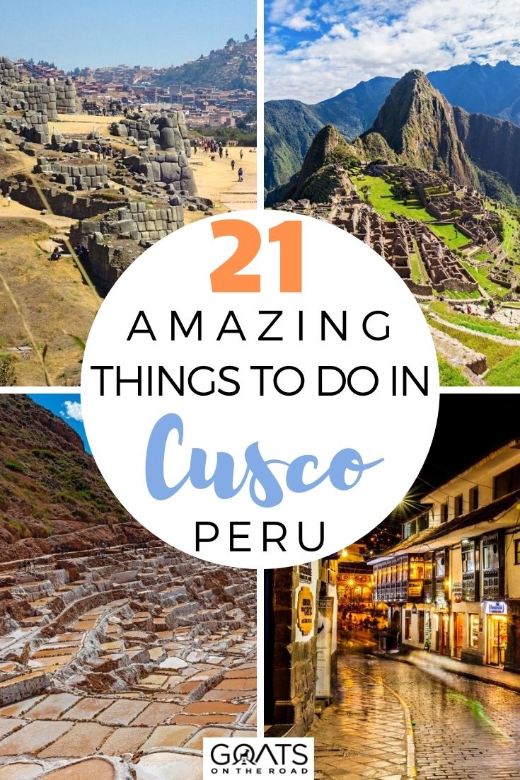 21 Amazing Things To Do in Cusco, Peru