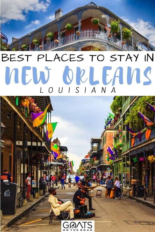 “Best Places To Stay in New Orleans, Louisiana