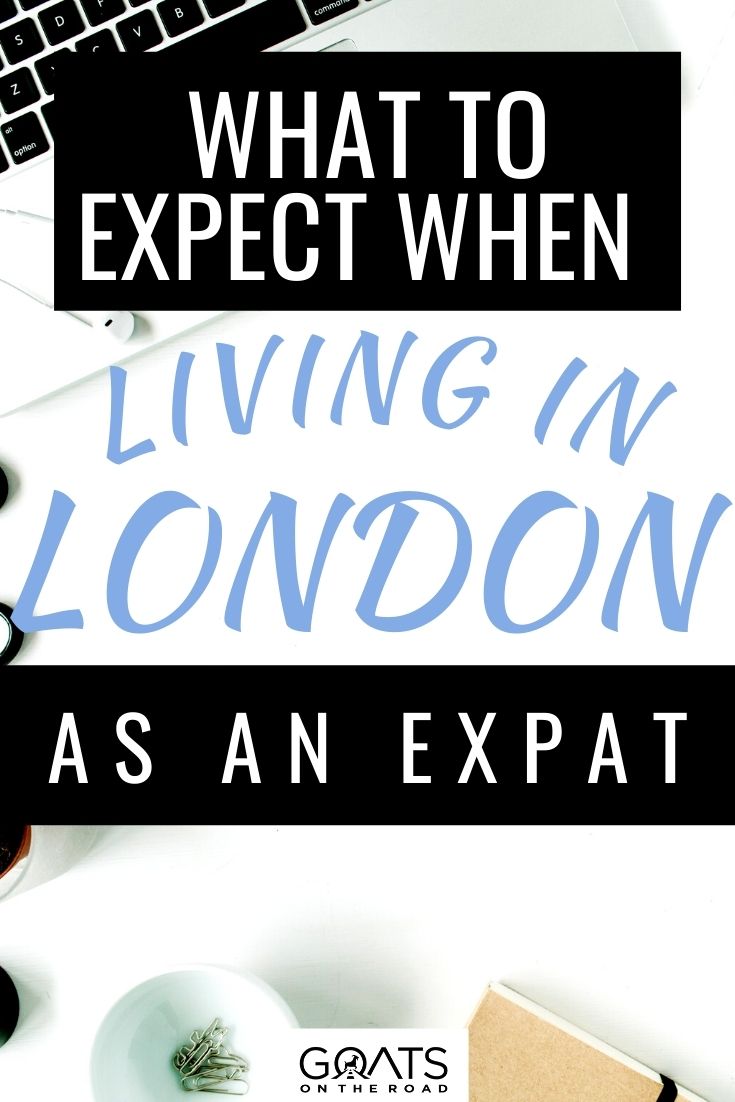 What To Expect When Living in London as an Expat