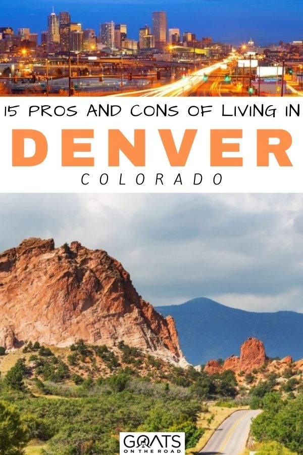 Thinking about living and working in Denver? Here are 15 Pros and Cons of Living in Denver, Colorado! From its accessibility to nature, cost of living, amazing restaurants, coworking space, pros & cons, lots of things to do, and more! Learn more about living in Denver in this detailed guide! | #nomadlife #digitalnomad #travel “15 Pros and Cons of Living in Denver, Colorado