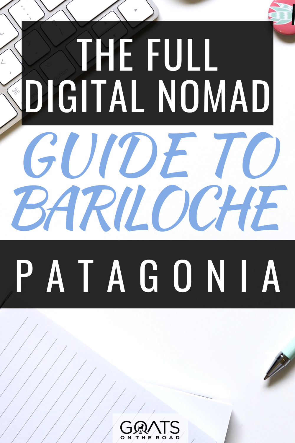 The Full Digital Nomad Guide to Bariloche, Patagonia