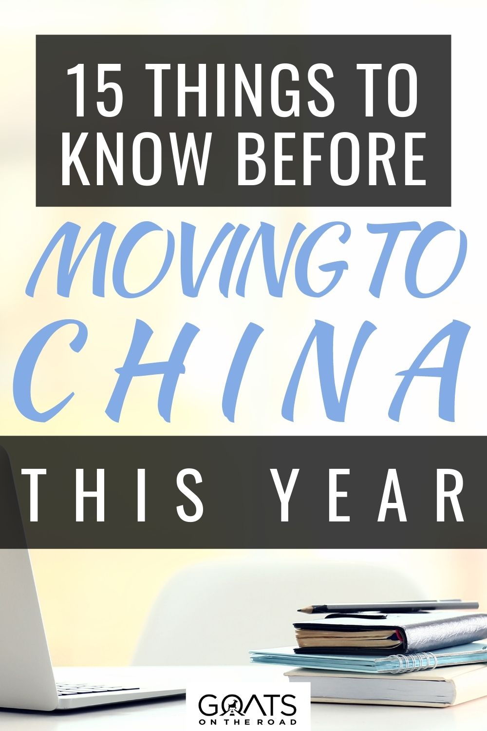 15 Things To Know Before Moving To China this Year