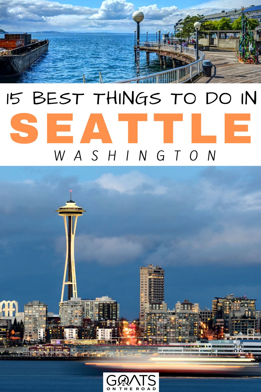 “15 Best Things To Do in Seattle, Washington