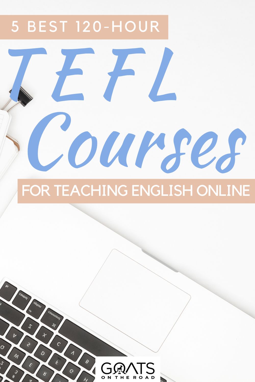 “5 Best 120-Hour TEFL Courses For Teaching English Online