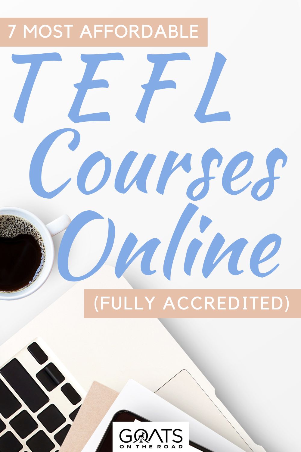 “7 Most Affordable TEFL Courses Online (Fully Accredited)