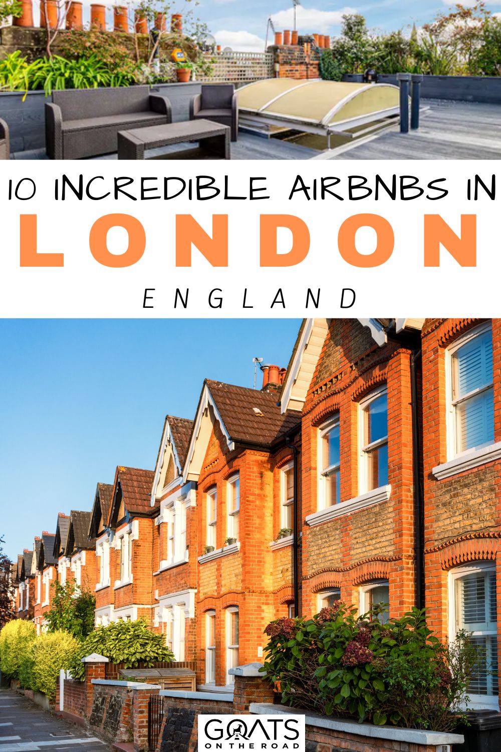 “10 Incredible Airbnbs in London, England