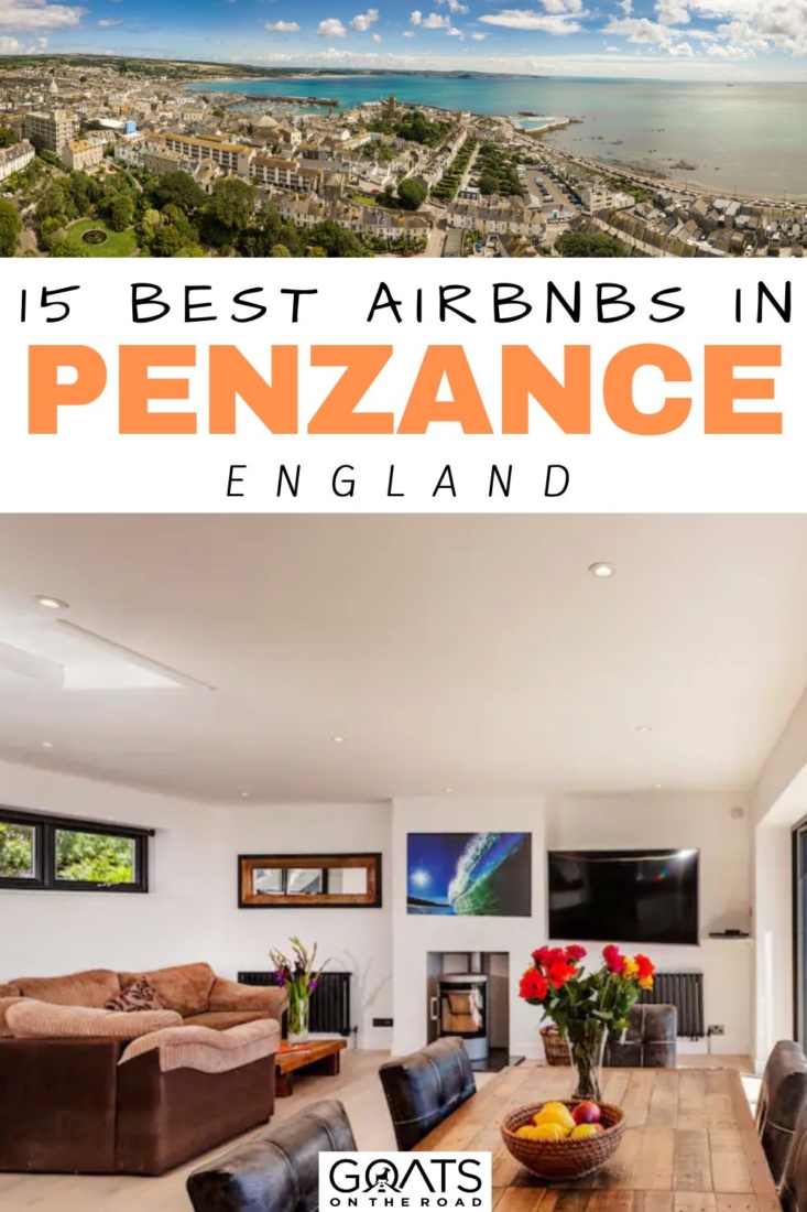 Visiting Cornwall? Here are the 15 best airbnbs in Penzance, England for every type of traveler! Penzance's harbor town is home to some of the city's top Airbnbs, but there are many other gorgeous locations with a wide variety of traditional Cornish cottages, converted lofts, waterfront villas, and central townhouses in this scenic region of the UK! With this list, you’ll be sure to find the most amazing place to stay in the area! | #penzance #airbnb #travel