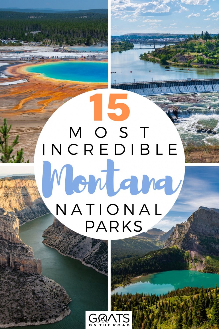 15 Best National Parks in Montana (+ State Parks) Goats On The Road