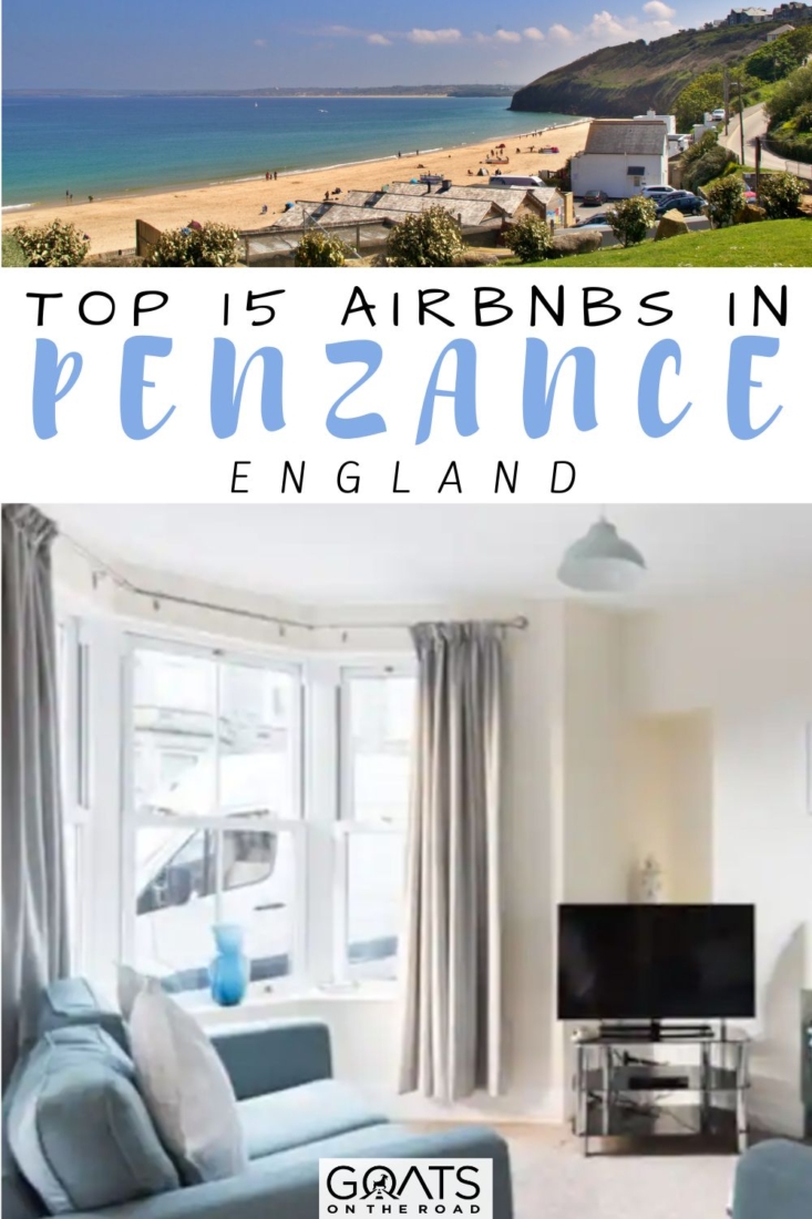 Planning a trip to Penzance but don't know where to stay? Here's a complete list of the top 15 Airbnbs in Penzance, with a wide variety of traditional Cornish cottages, converted lofts, waterfront villas, and central townhouses in this scenic region of the UK for every price range! You may be sure to find the area's most fantastic accommodation with the help of this list! | #vacation #wheretostay #vacationrental