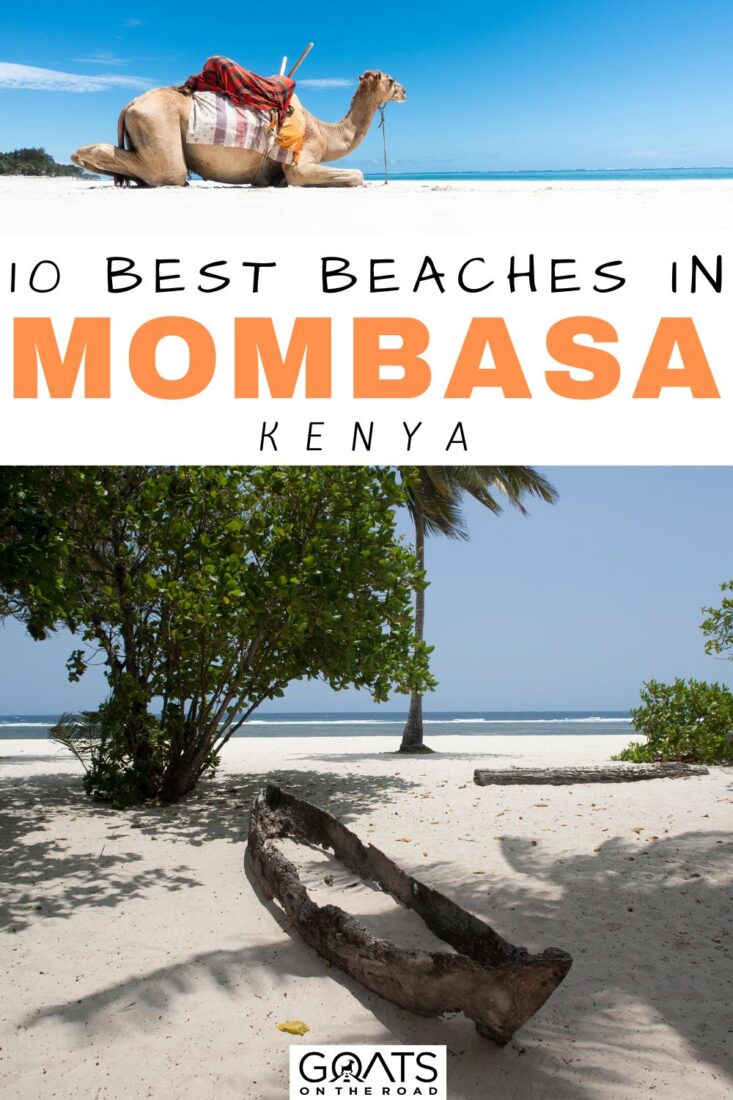 Looking for dream beach destinations for your next Kenya vacation? Discover these 10 best beaches in Mombasa, Kenya, with our travel guide to the best beaches to visit in Mombasa! Treat yourself to Kenya's captivating south coast that incorporates Diani, Nyali, Shanzu, Tiwi Beach, and much more! | #beach #travel #mombasa