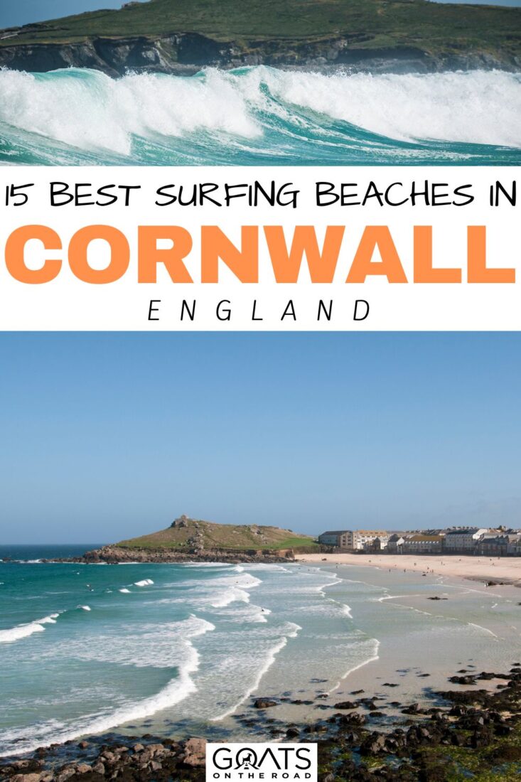 Planning to go surfing in Cornwall? Here are the surfing beaches in Cornwall, England, including Fistral Beach, Porthmeor Beach, Sennan Cove, Porthleven Beach, Crooklets Beach, and much more! Whether you're a pro or a beginner, surfing in Cornwall is something you must experience! | #cornwall #surfing #uktravel