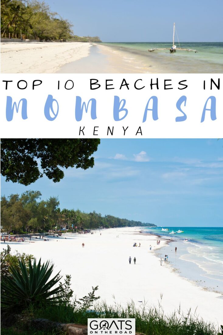 Are you looking for a perfect beach vacation spot in Kenya? Our travel guide to the top beaches in Mombasa, Kenya, can help you find these top 10 best beaches in Mombasa, Kenya! Give yourself a treat by visiting Kenya's alluring south coast, which includes Diani, Nyali, Shanzu, Tiwi Beach, and more! The priority here is absolute relaxation and tranquility, with the best beaches in Mombasa, Kenya which is ideal for a relaxing beach vacation! | #wanderlust #traveltips #africa