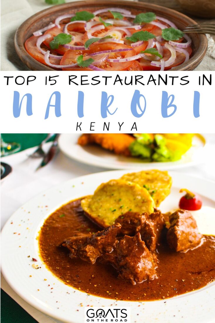 Are you considering a trip to lovely Kenya? Nairobi is a wonderful destination for foodies because it is a melting pot of cultures and cuisines! Here are the top restaurants in Nairobi where you can try a wide range of cuisines and treats! From fish fries to five-star dining, there's everything available in the capital of Kenya! | #visitnairobi #traveltips #wanderlust